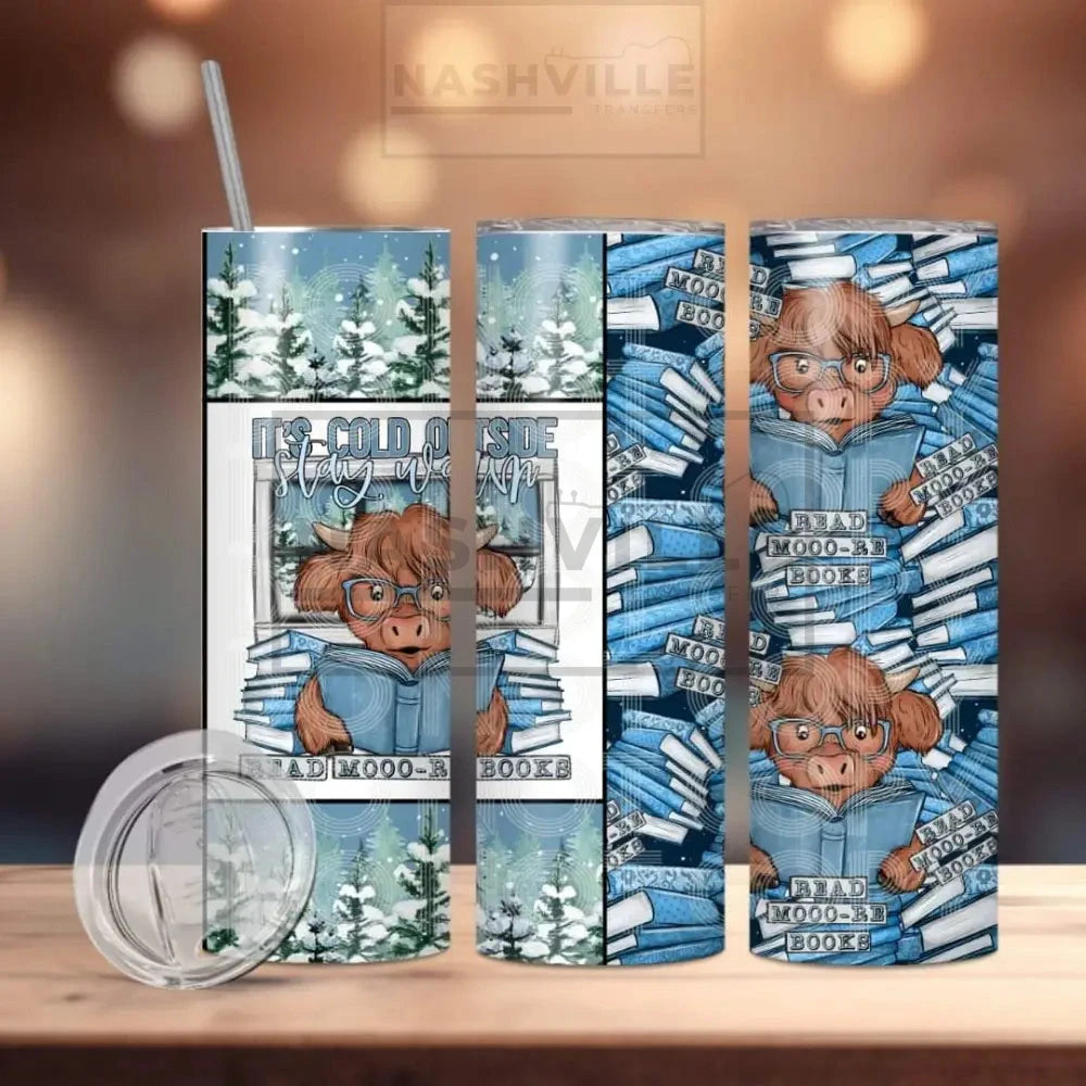 Its Cold Outside. Stay Warm Tumbler.