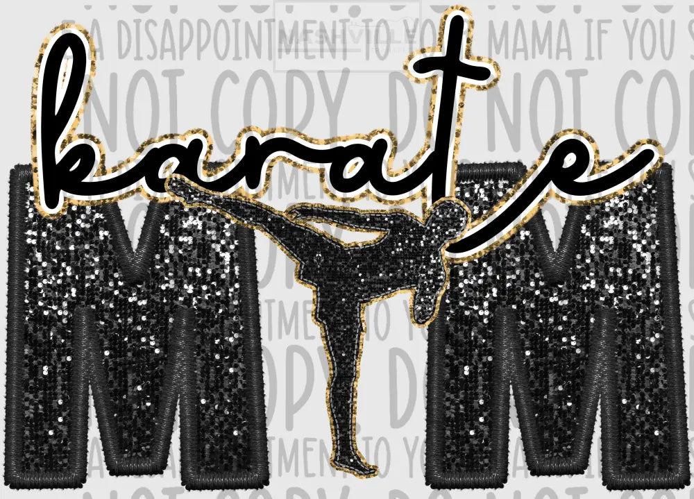 Karate Mom Glitter And Embroidery Effect Transfer