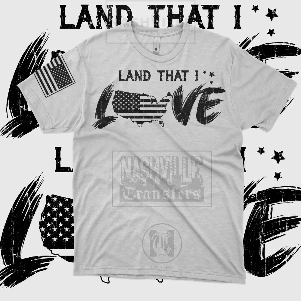 Land That I Love Tee. T-Shirt