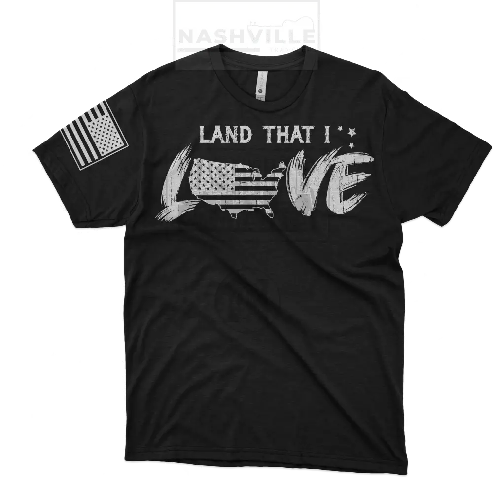 Land That I Love Tee. T-Shirt