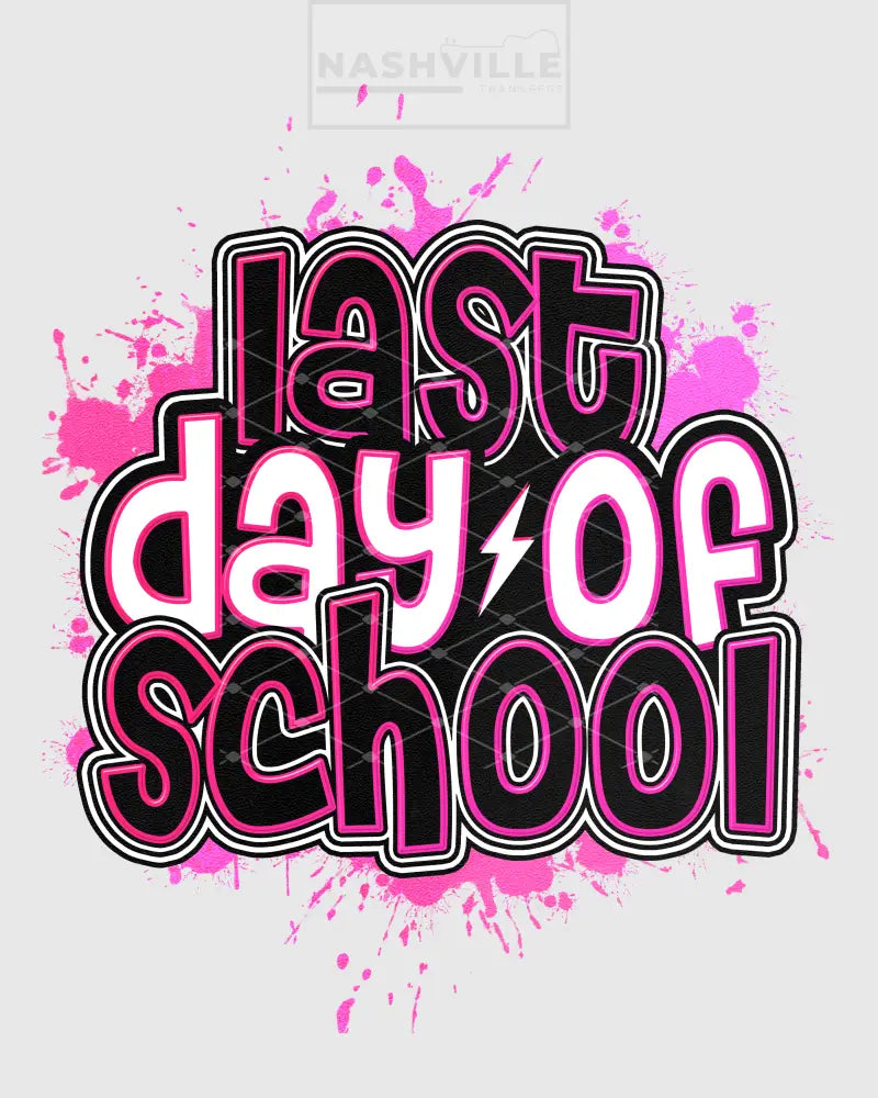 Last Day Of School Transfers.
