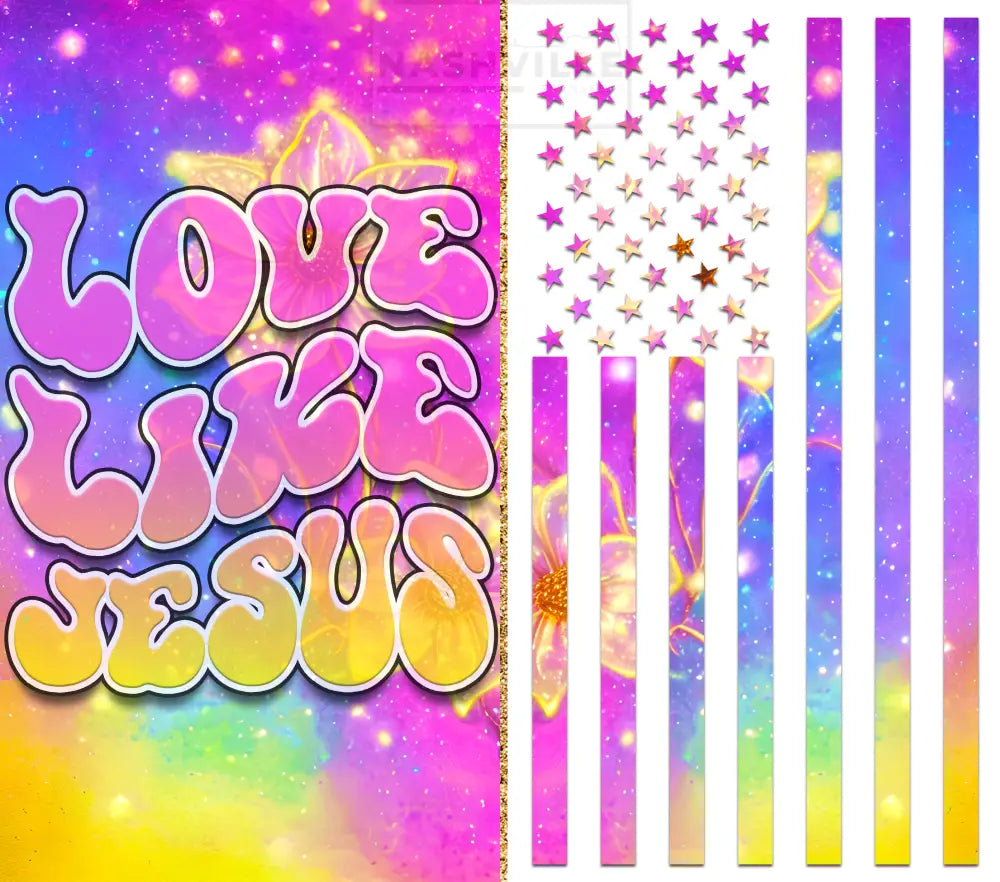 Love Like Jesus Tumbler Transfer.