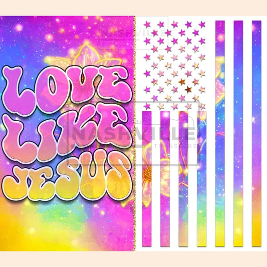 Love Like Jesus Tumbler Transfer.