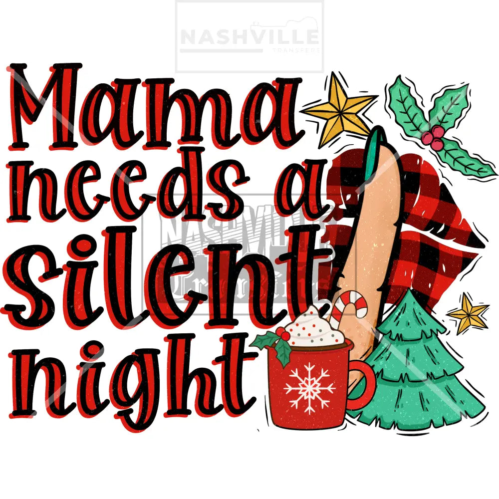 Mama Needs A Silent Night Holiday Stock Transfer