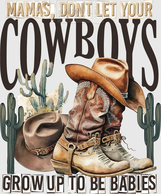 Mamas Dont let your cowboys be babies transfer.