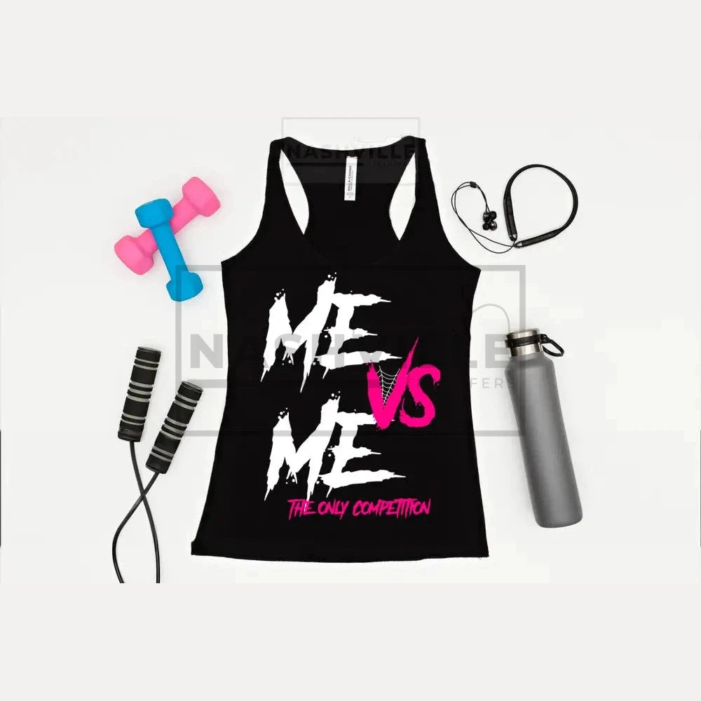 Me Vs Me. The Only Competition Tank