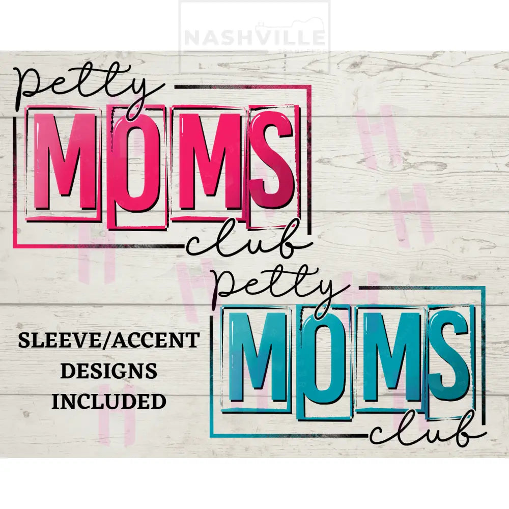 Moms Club.