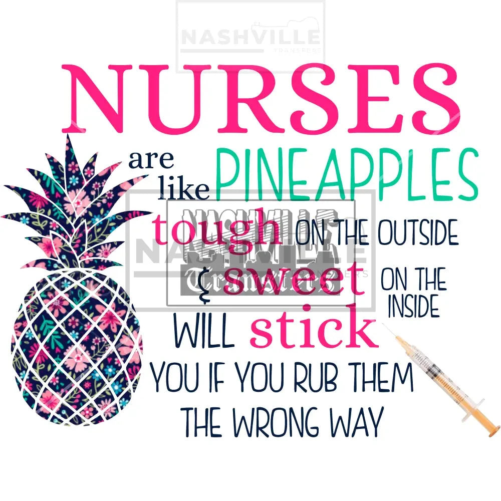 Nurses Are Like Pineapples Stock Transfer.