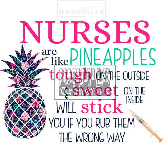 Nurses Are Like Pineapples Stock Transfer.