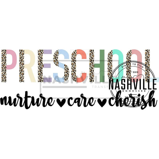 Nuture Care And Cherish Transfer. Low Heat Transfer / Preschool