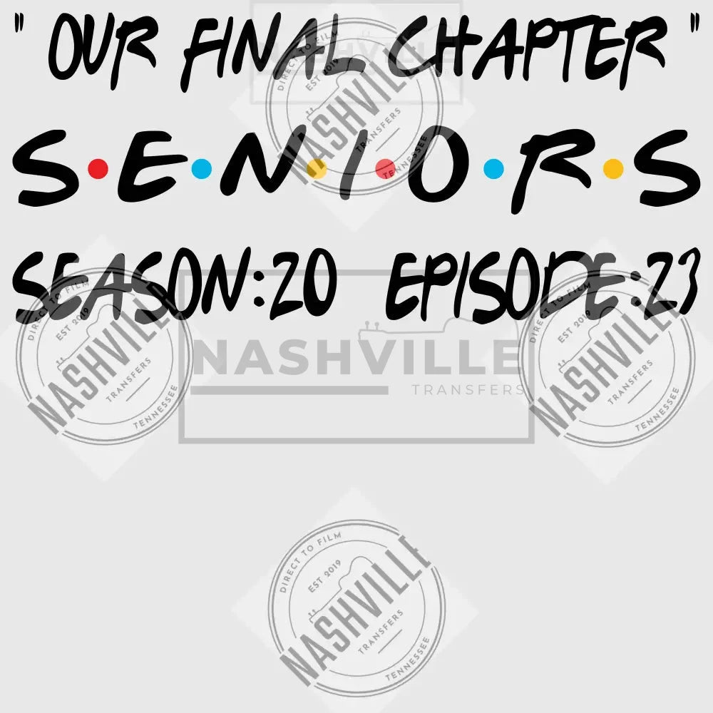 Our Final Chapter Seniors Grad Transfer.