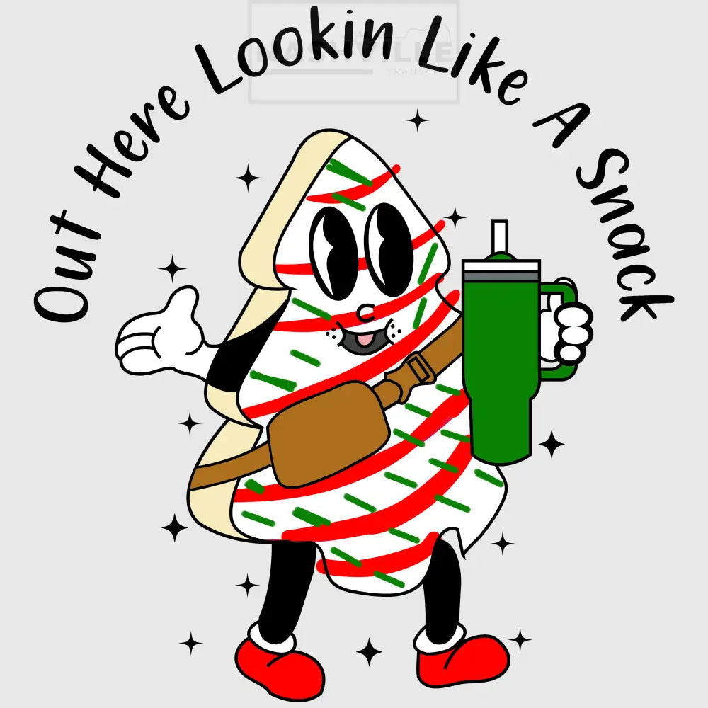Out Here Looking Like A Snack Holiday Stock Transfer Green Cup