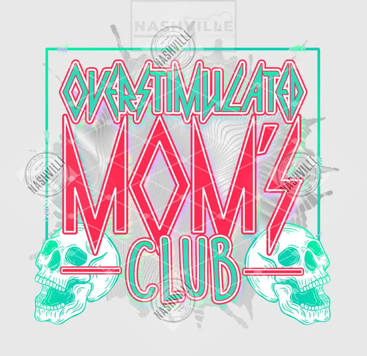 Overstimulated Moms Club Skeletal Transfer. Clear Film Transfer / Pink
