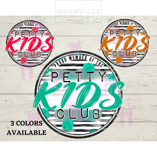 Petty Kids Club.
