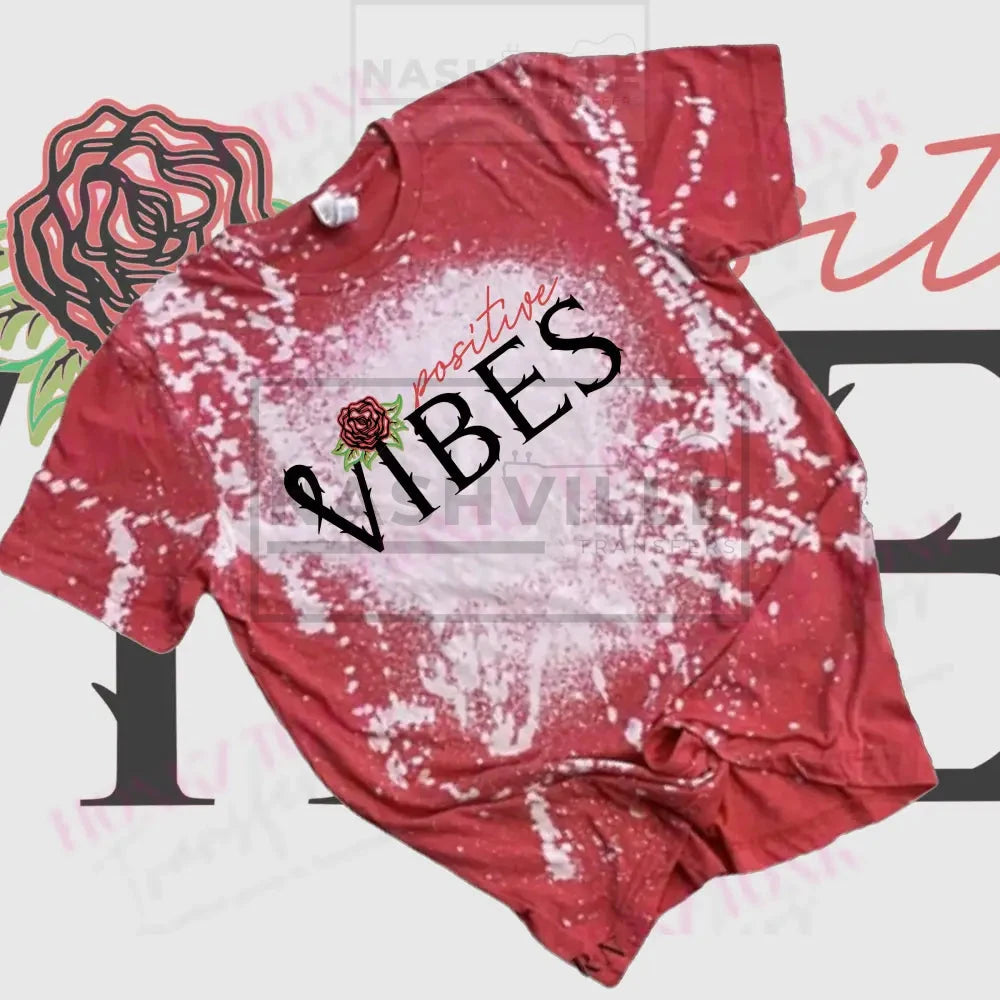 Positive Vibes Transfer Or Tie-Dyed Tee