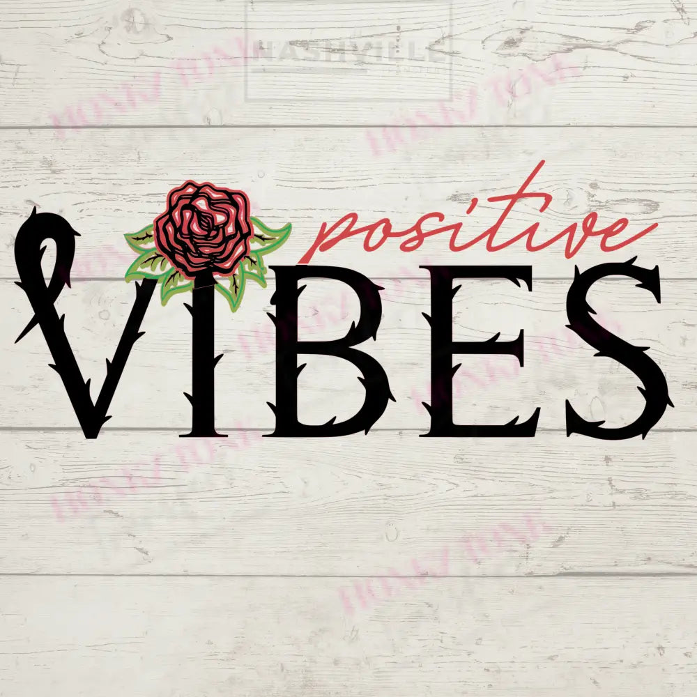 Positive Vibes Transfer Or Tie-Dyed Tee