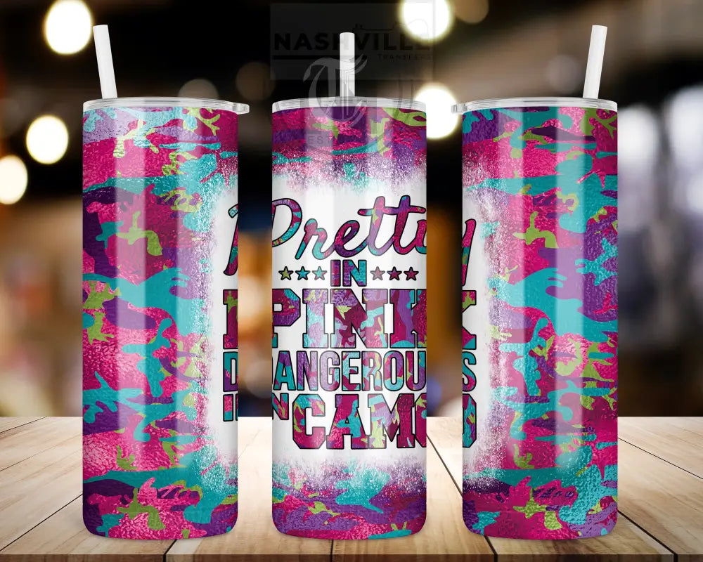 Pretty In Pink. Dangerous Camo Tumbler.