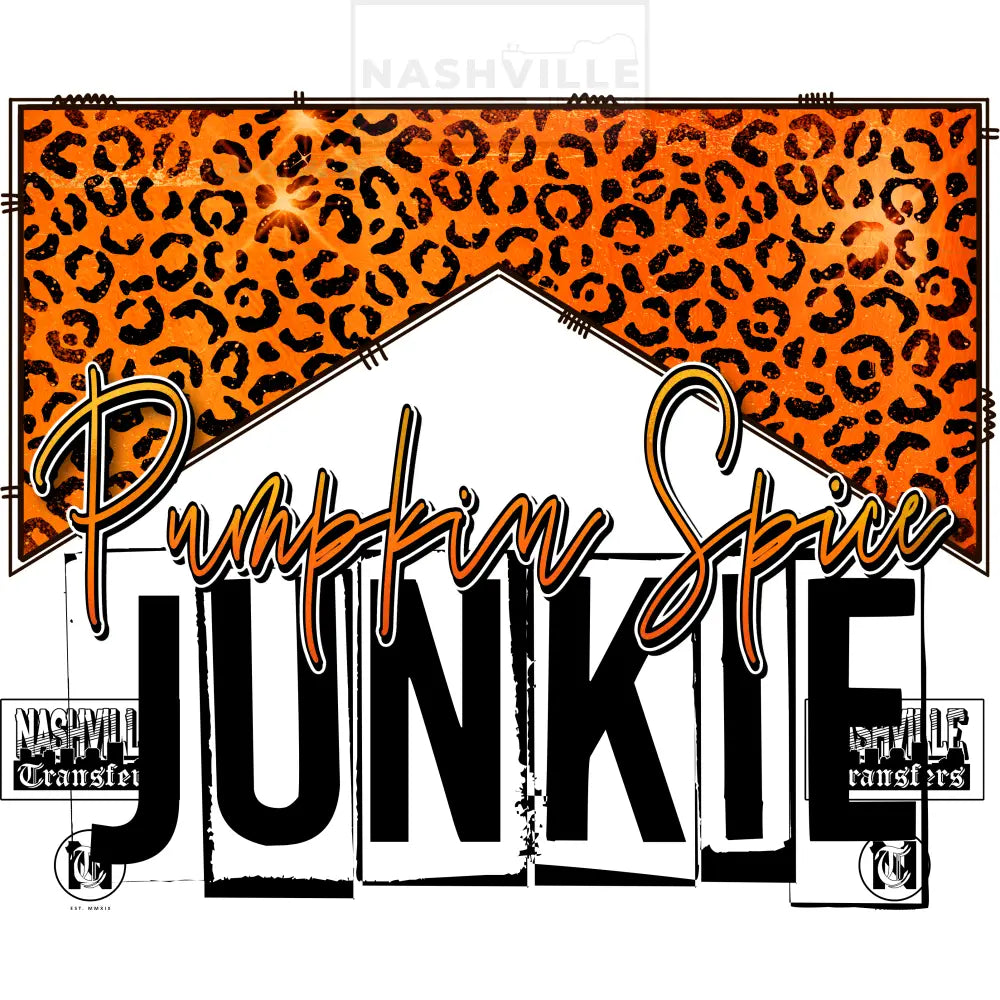 Pumpkin Spice Junkie Stock Transfer. Low Heat / Centered Font