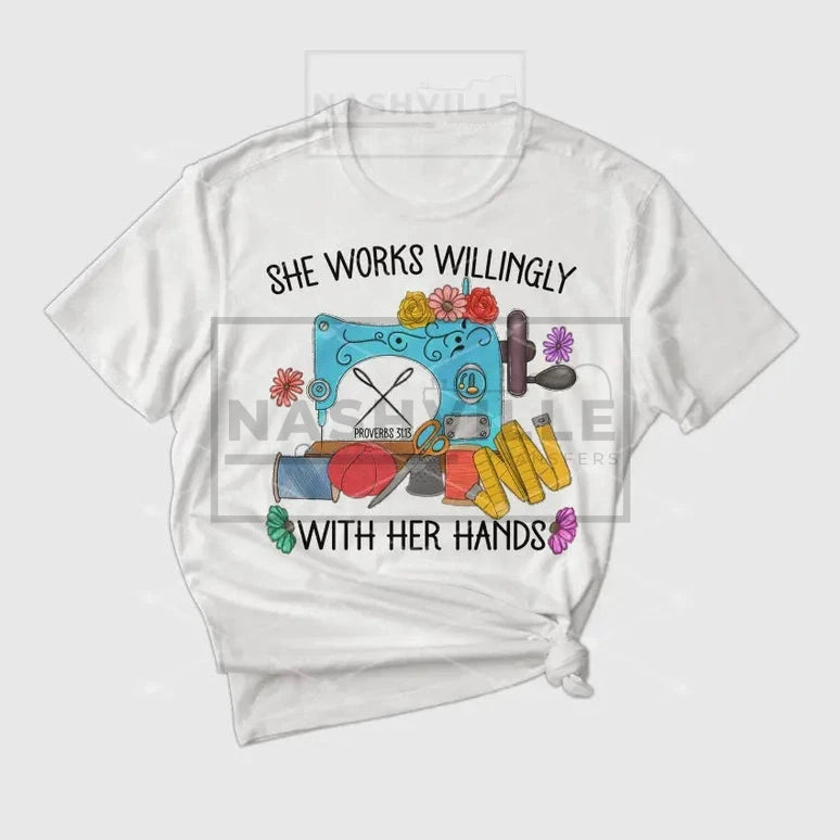 She Works Willingly With Her Hands Tee.