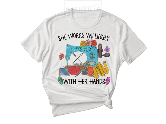 She Works Willingly With Her Hands Tee.