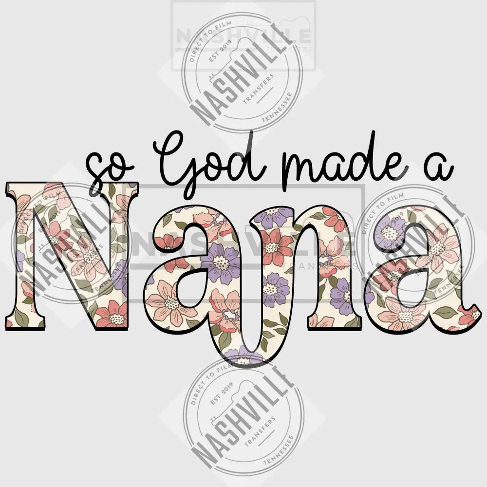 So God Made A Nana Transfer.