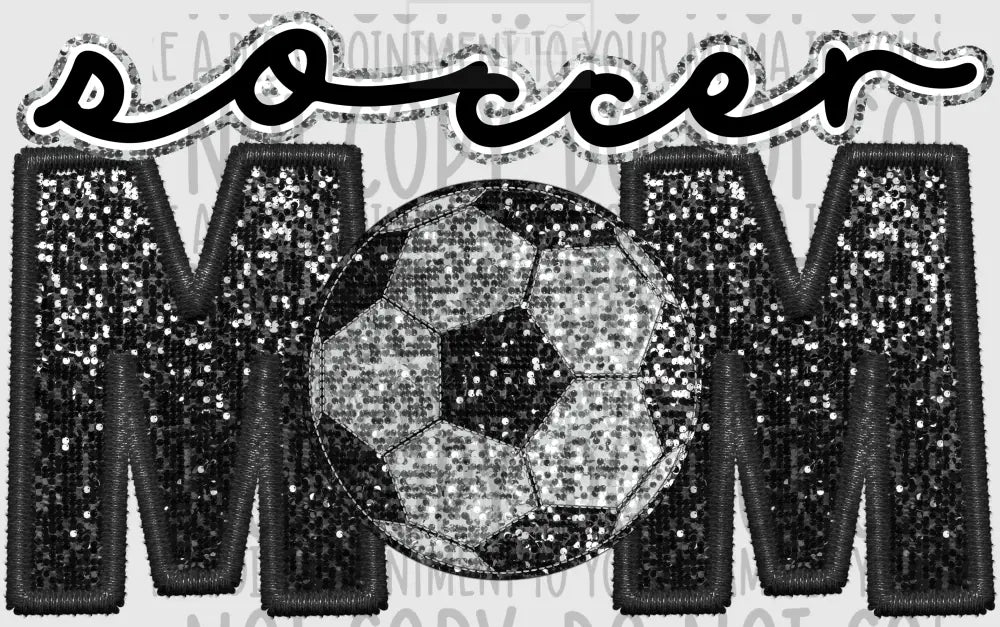 Soccer Mom Glitter And Embroidery Effect Transfer