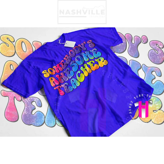 Somebody’s Awesome Teacher Tee. Small / Multi-Color