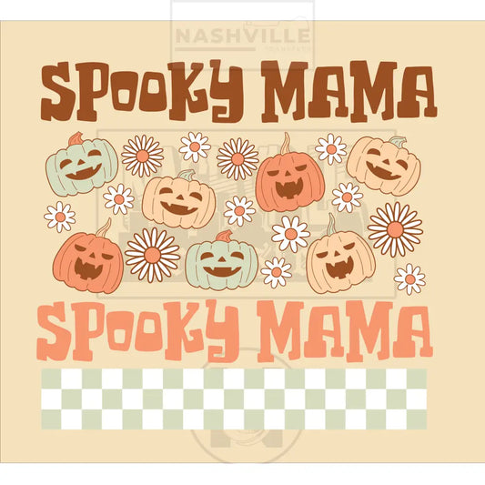 Spooky Mama And/Or Mini Ghost Or Pumpkins Stock Transfer. Low Heat Transfer / Pumpkins