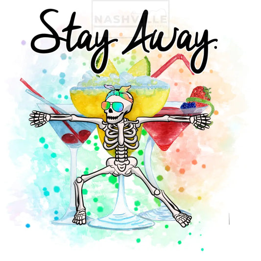 Stay Away Skelly Beverage Transfer.