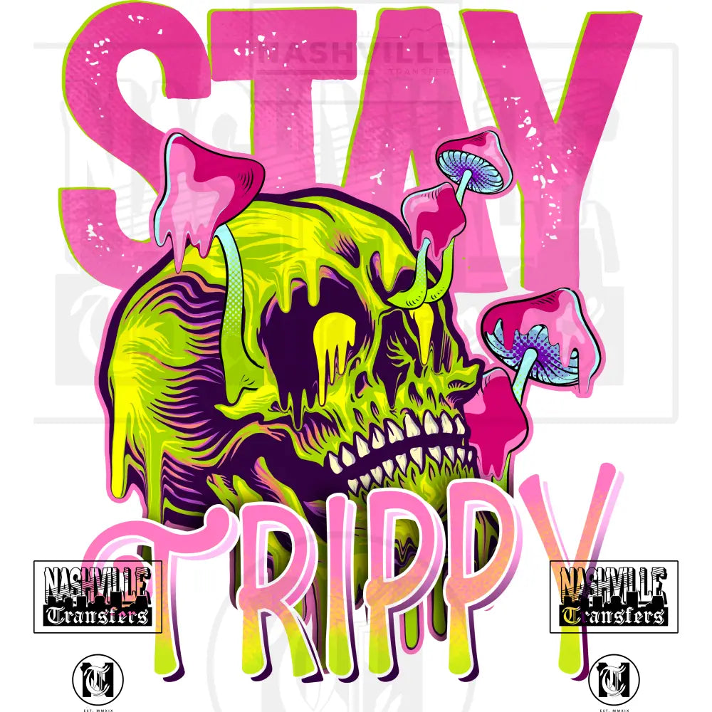Stay Trippy Skeletal Transfer
