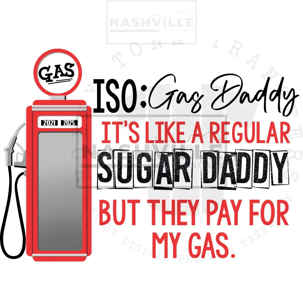 Sugar Gas Daddy. Momma.