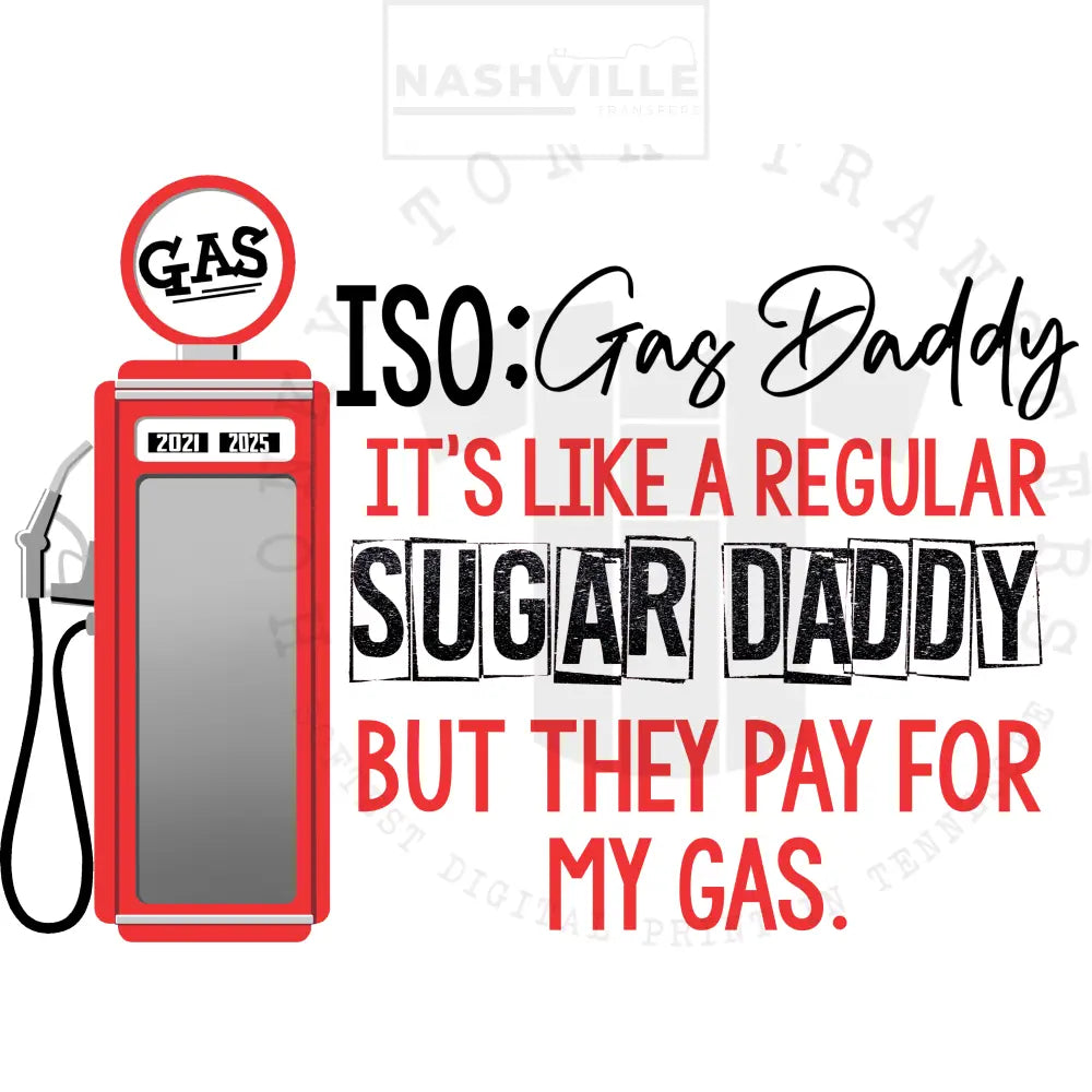 Sugar Gas Daddy. Momma.