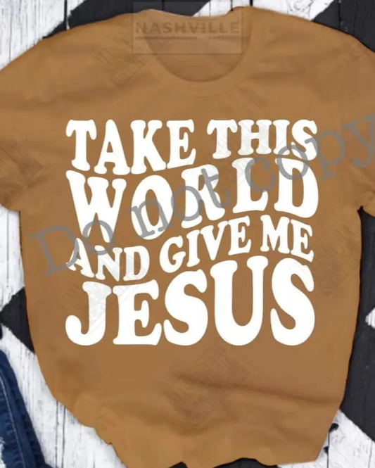Take The World And Give Me Jesus Wavy Tee. M / Tan