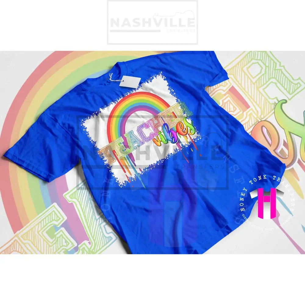 Teacher Vibes Rainbow Drip Tee.