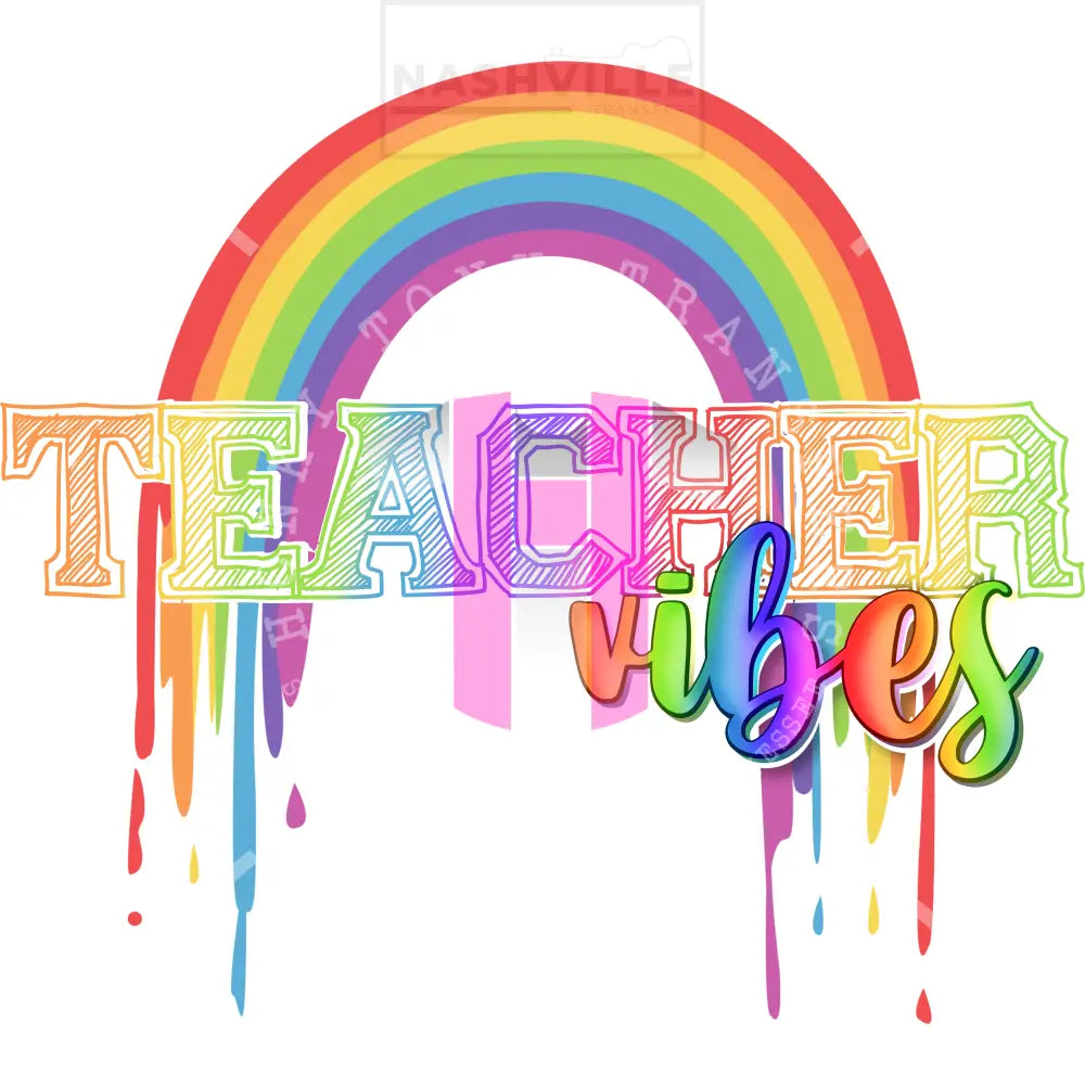 Teacher Vibes Rainbow Transfer