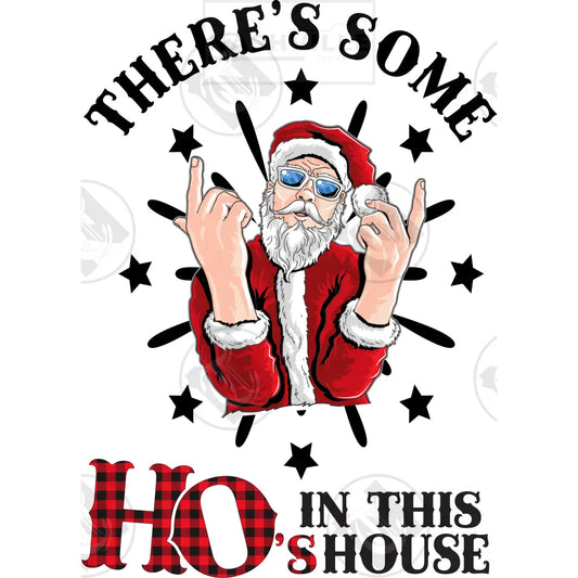 There Some Hos In This House Sants Christmas Holiday Stock Transfer.
