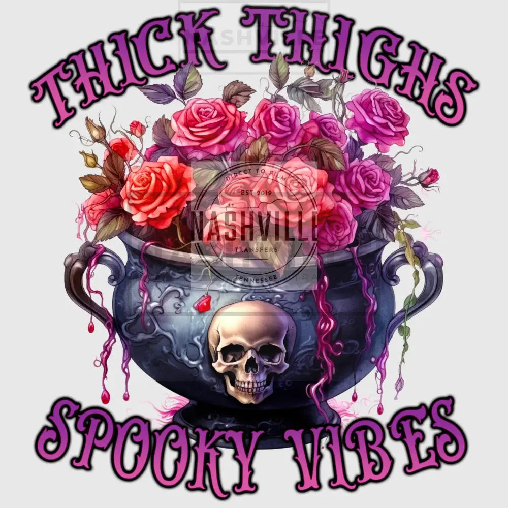 Thick Thighs. Spooky Vibes Transfer.