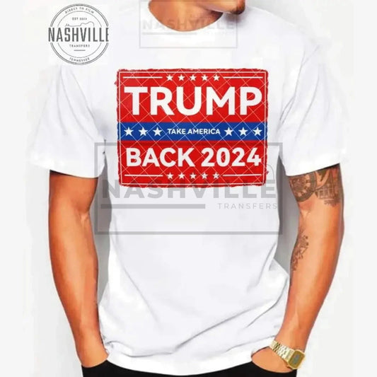 Trump. Take America Back 2024 Tee.