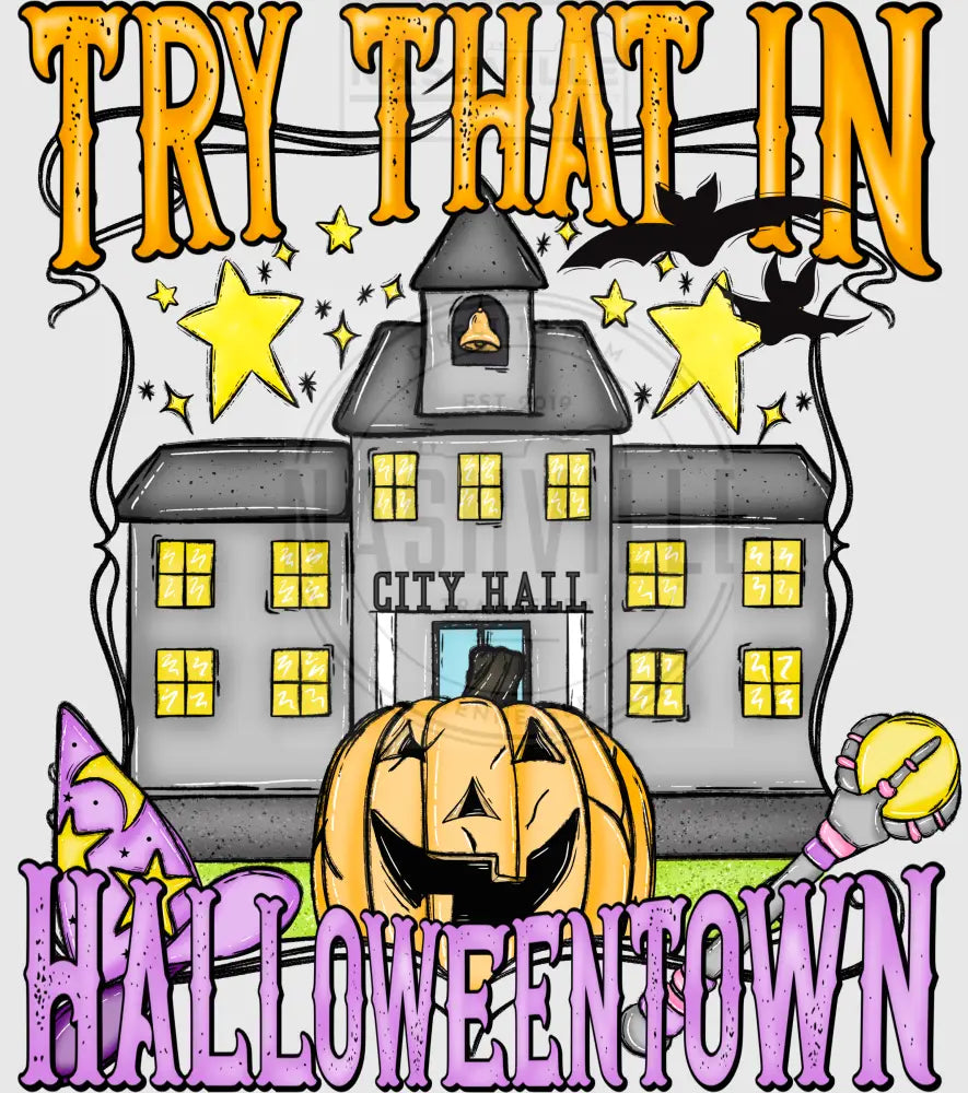 Try That In A Halloweentown Transfer