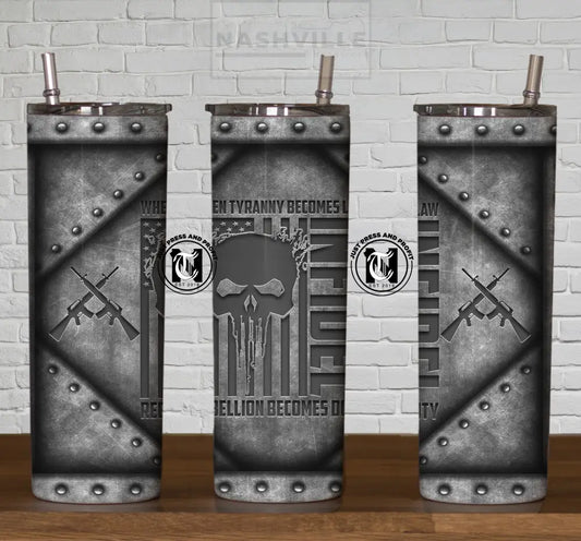 When Tyranny Becomes Law Rebellion Duty Tumbler.