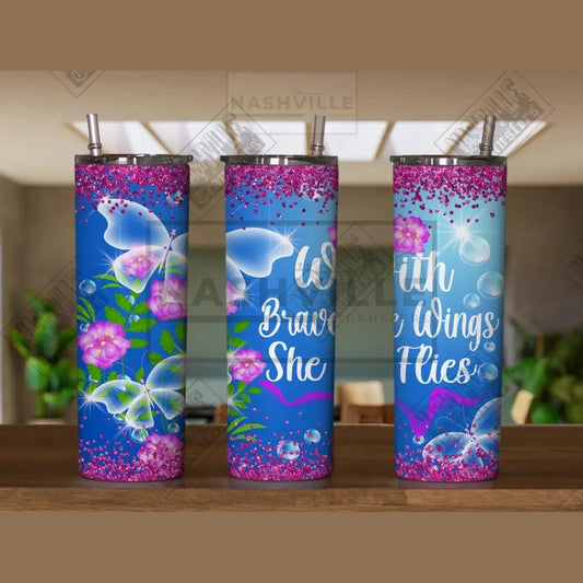 With Brave Wings She Flies 20Oz Tumbler.
