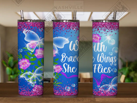 With Brave Wings She Flies 20Oz Tumbler.