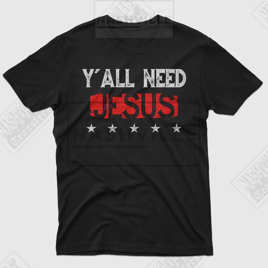 Yall Need Jesus Tee. Small T-Shirt