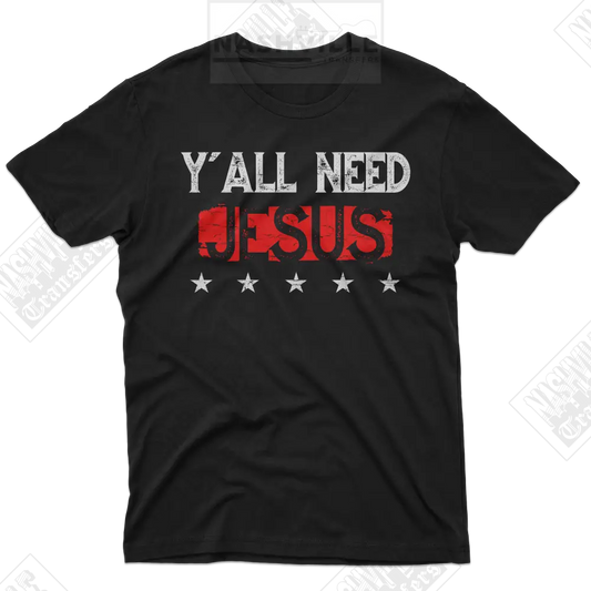 Yall Need Jesus Tee. Small T-Shirt