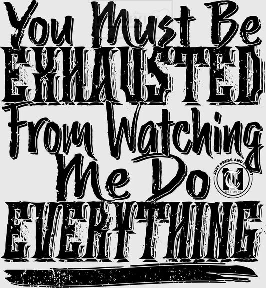 You Must Be Exhausted Stock Transfer.