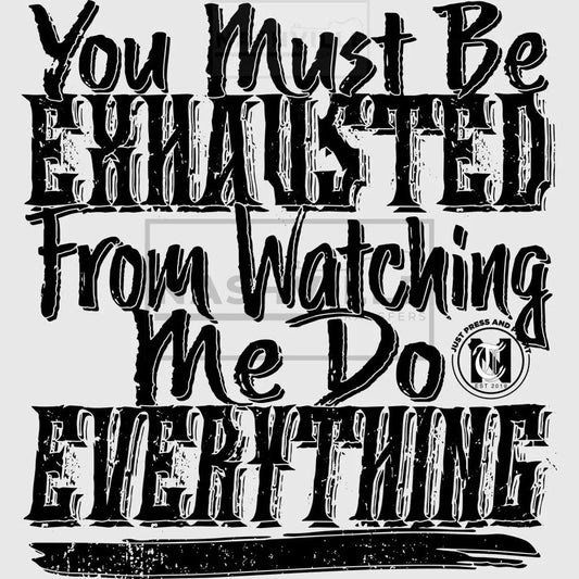 You Must Be Exhausted Stock Transfer.