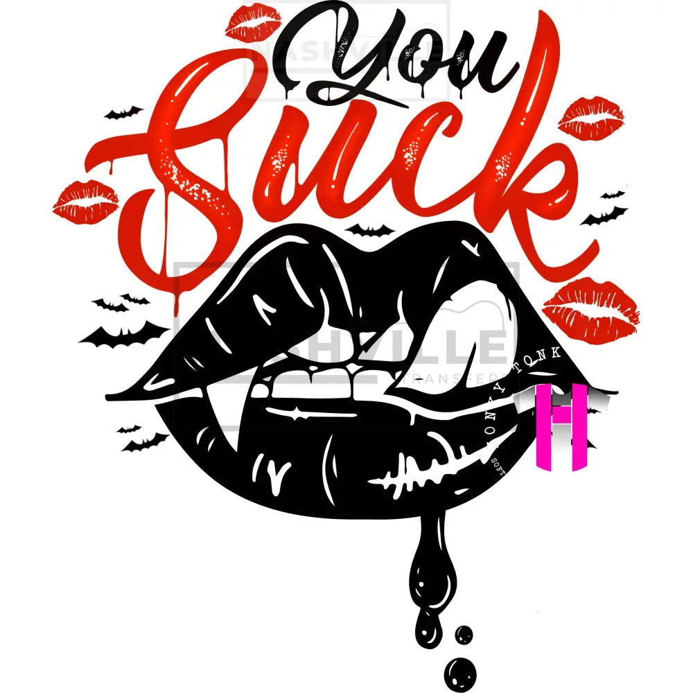 You Suck Fang Lips Transfers.